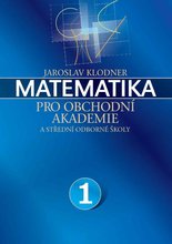 Matematika pro obchodn akademie - I. dl