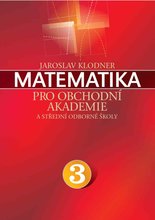 Matematika pro obchodn akademie - III. dl